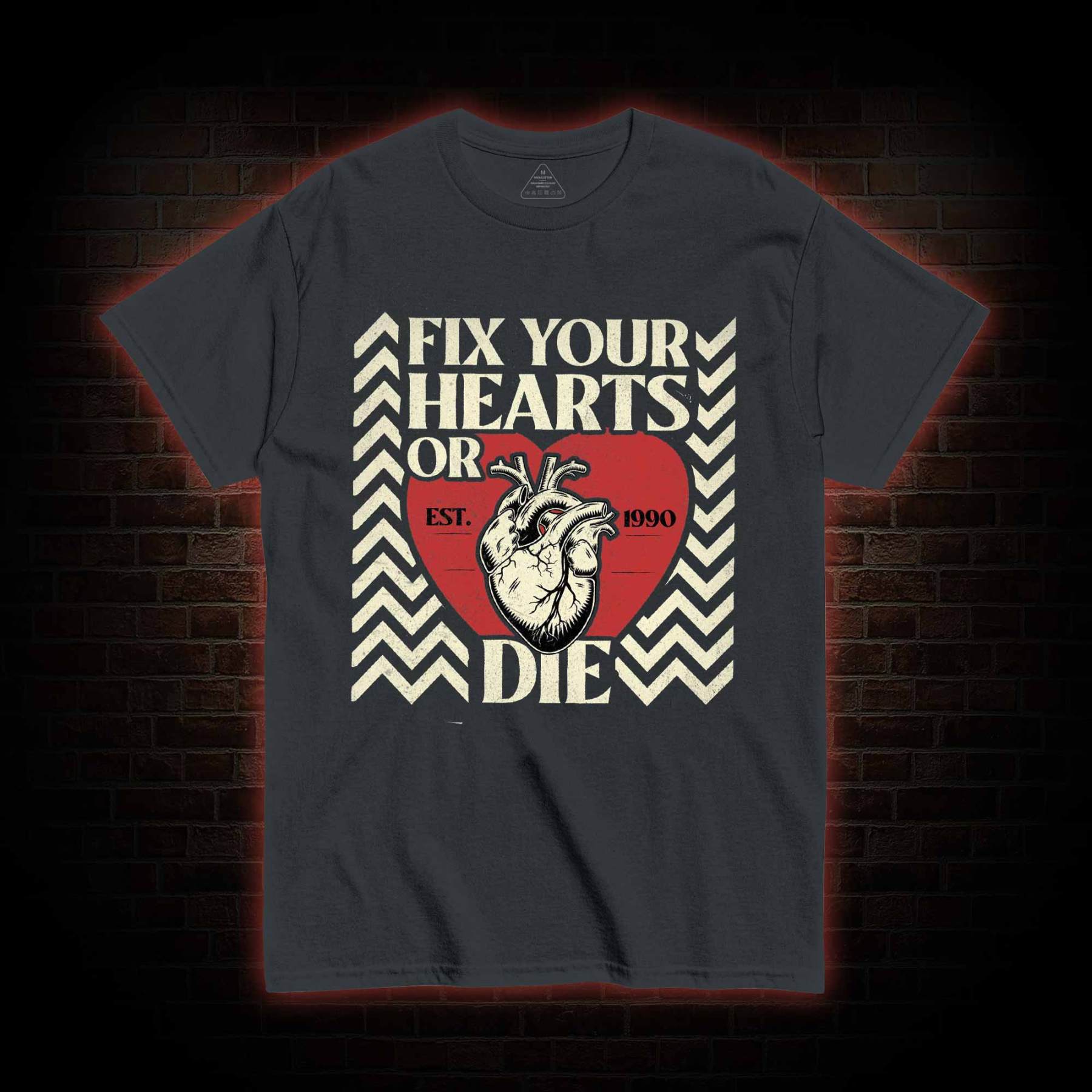 Fix Your Hearts or Die T-shirt