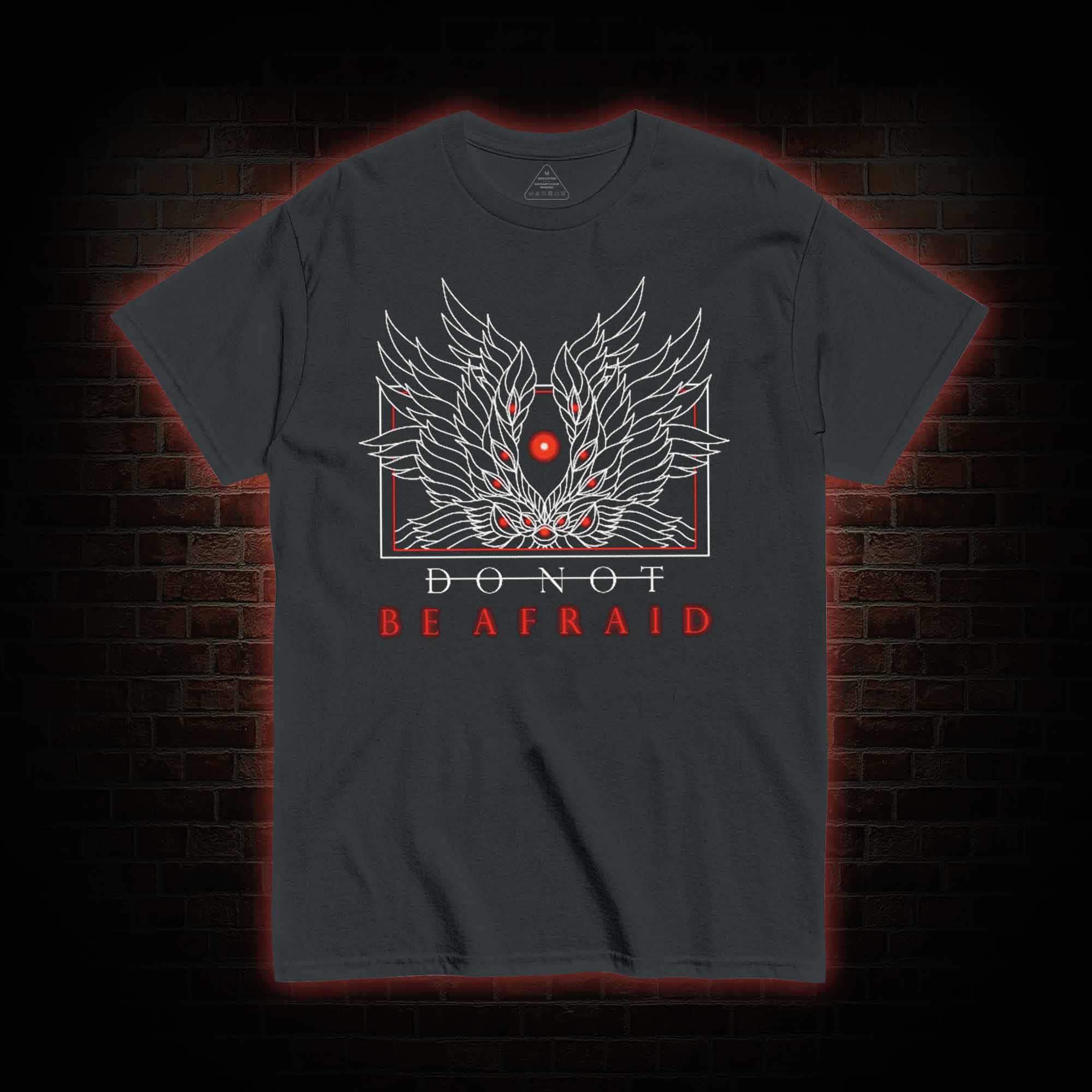 Do Not Be Afraid T-Shirt 