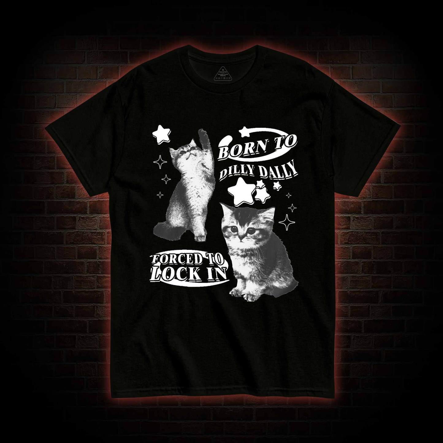 Born to Dilly Dally Forced to Lock on T-shirt