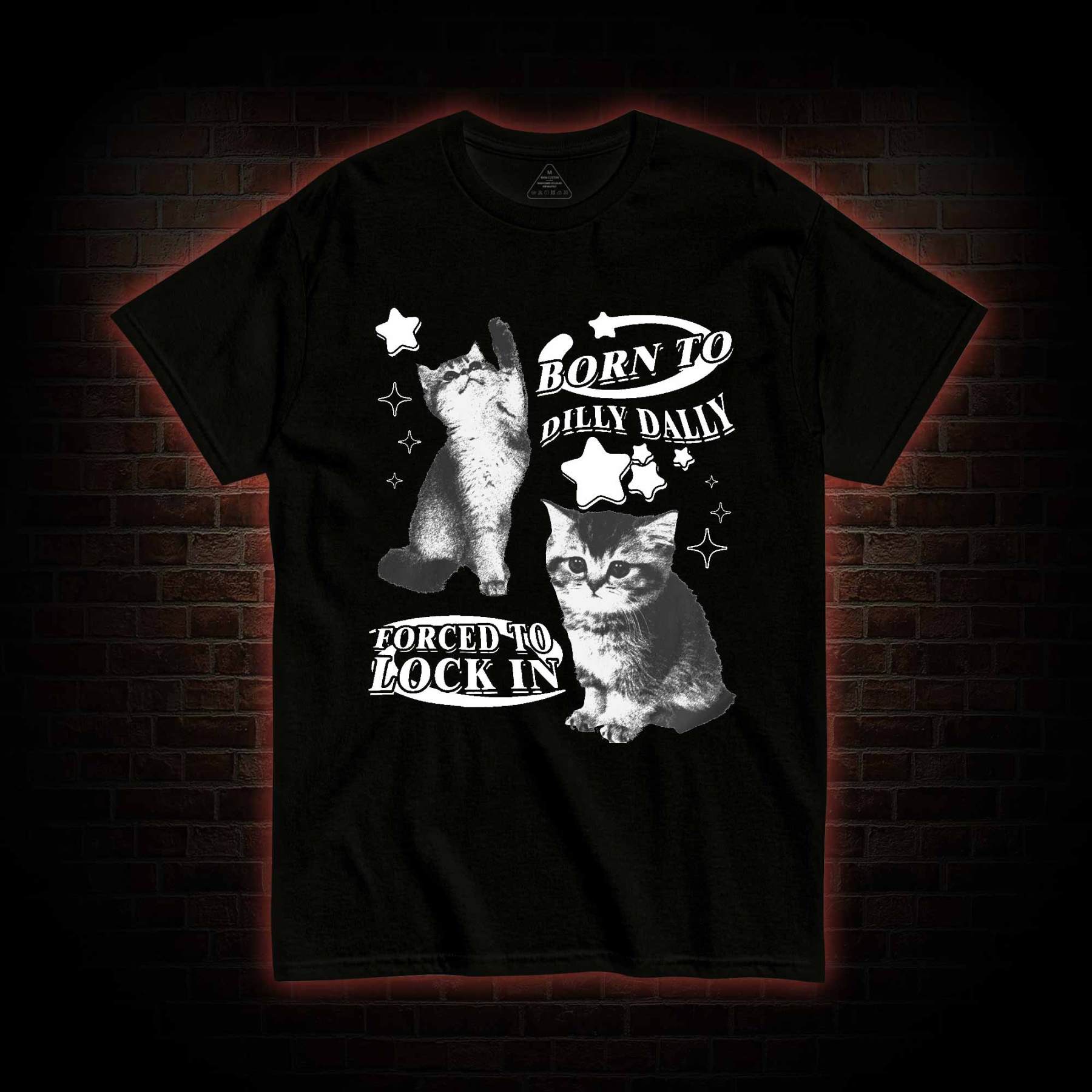 Born to Dilly Dally Forced to Lock on T-shirt