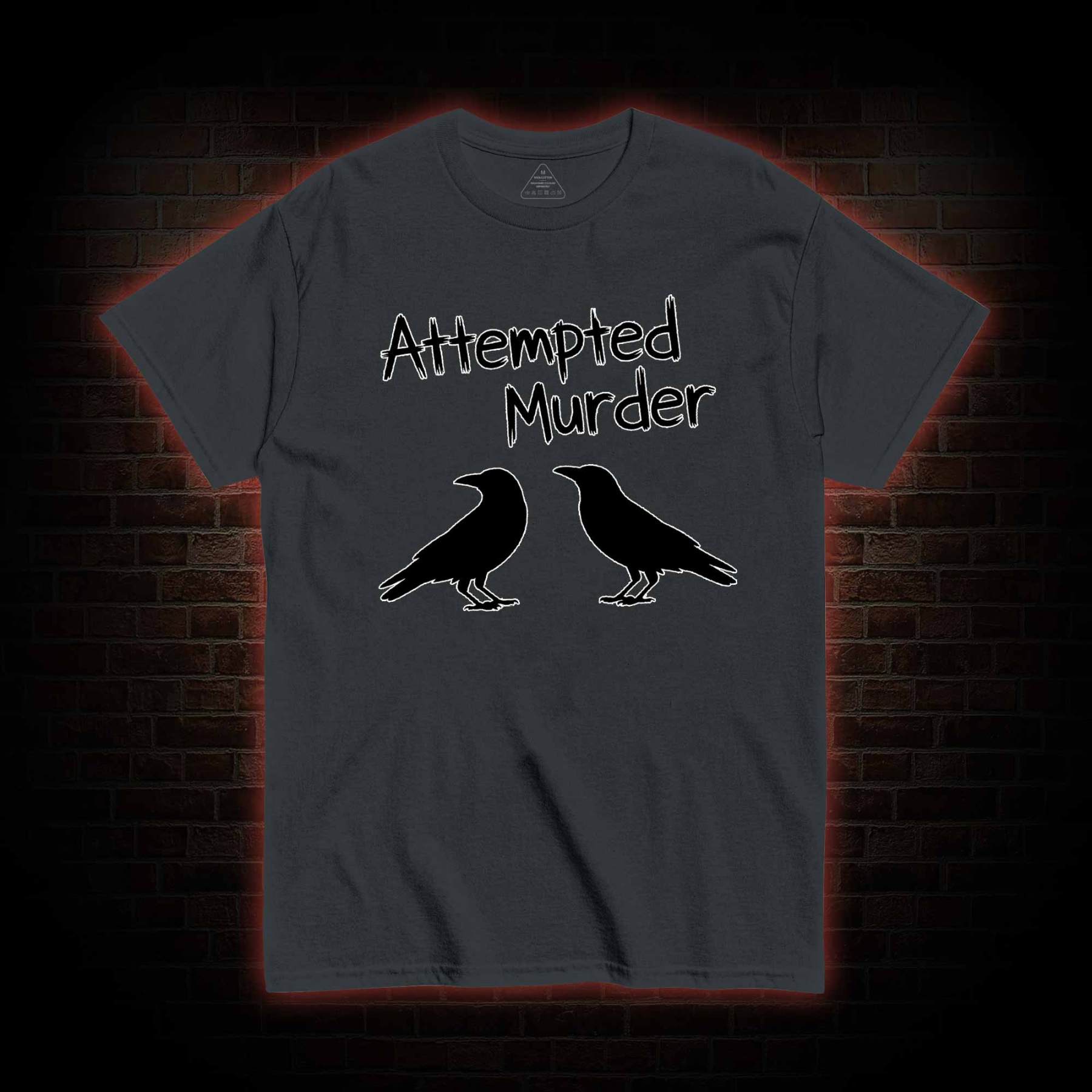 Attempted Murder T-shirt