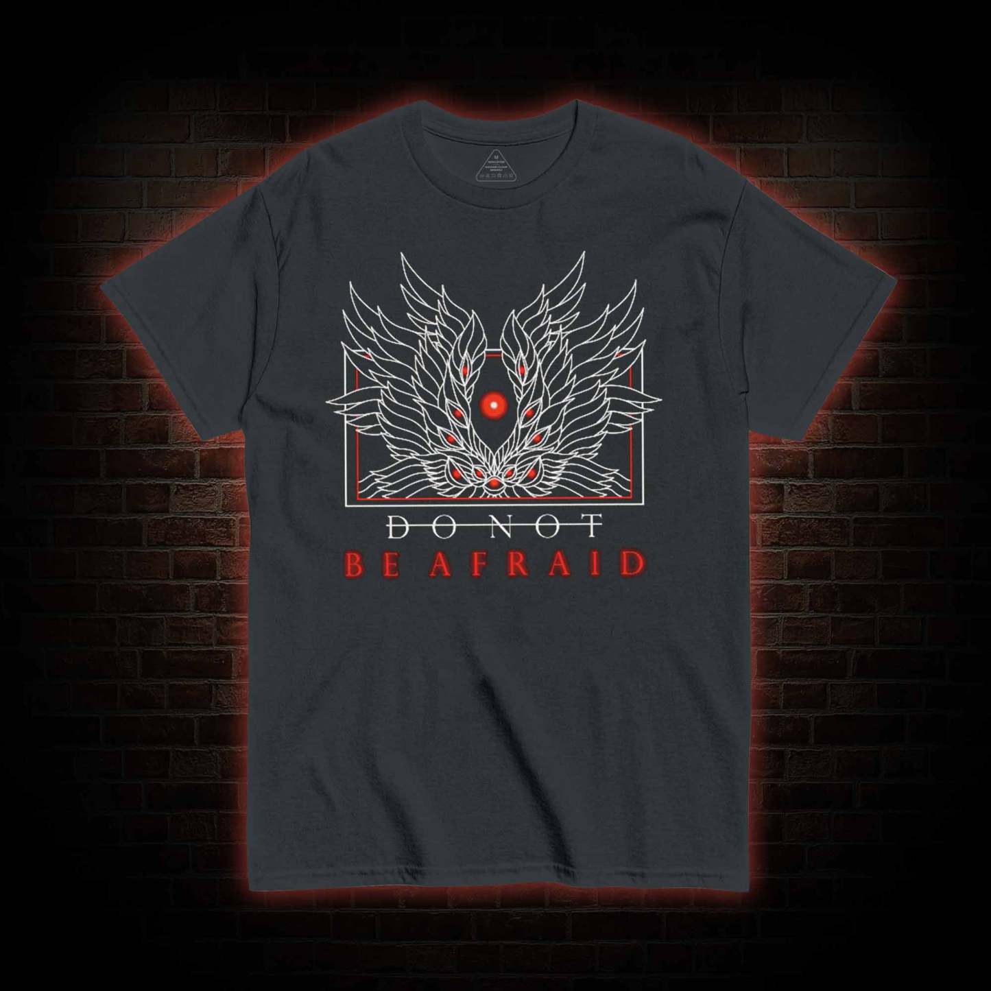 Do Not Be Afraid T-Shirt 