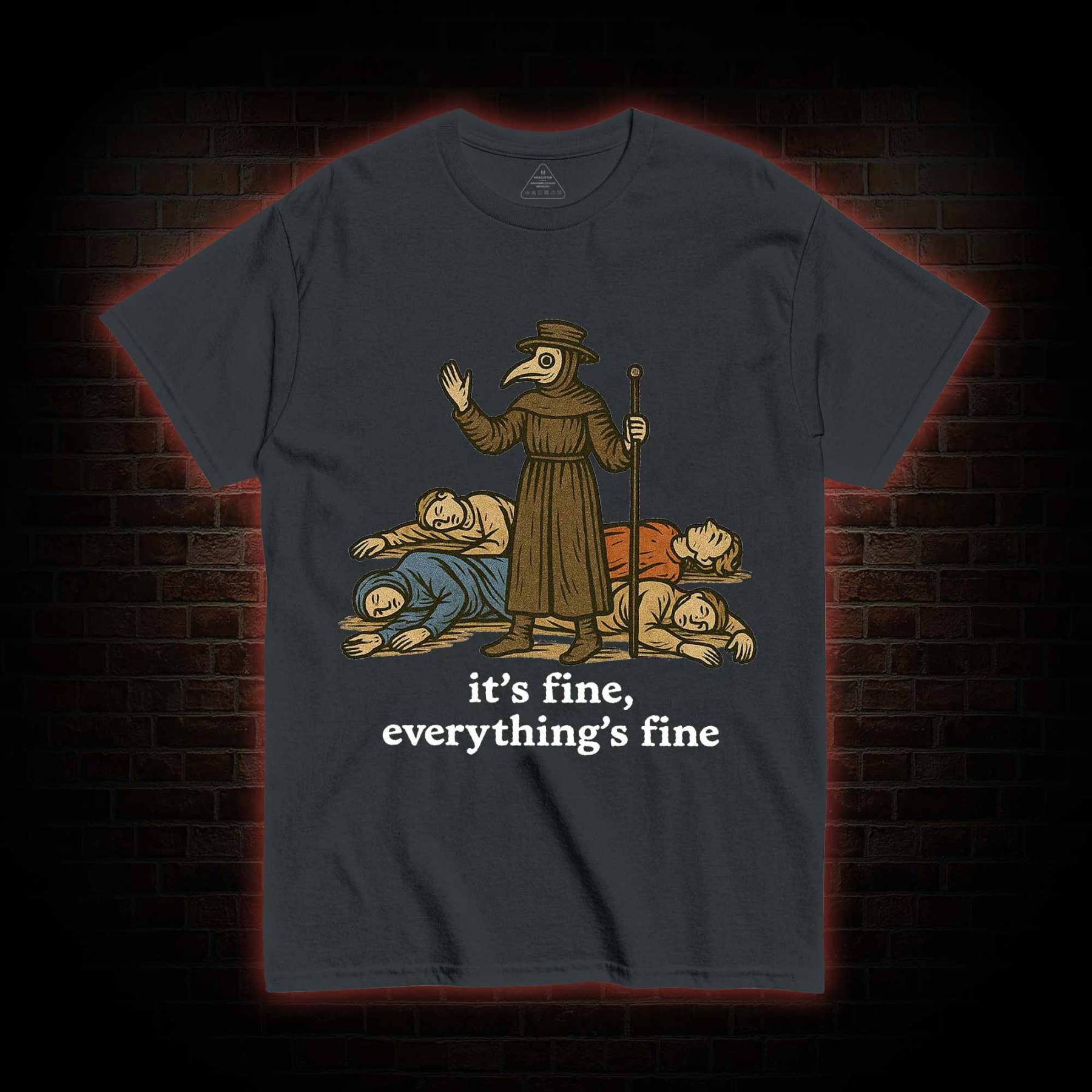 It's Fine Everything's Fine T-shirt