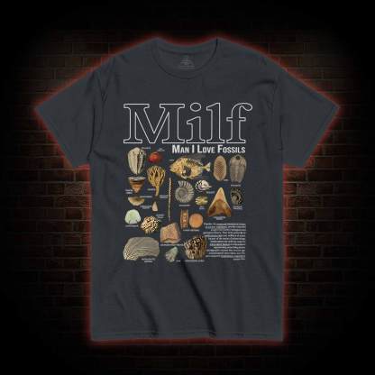 Man I Love Fossils T-shirt