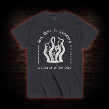 Here There Be Monsters T-Shirt 