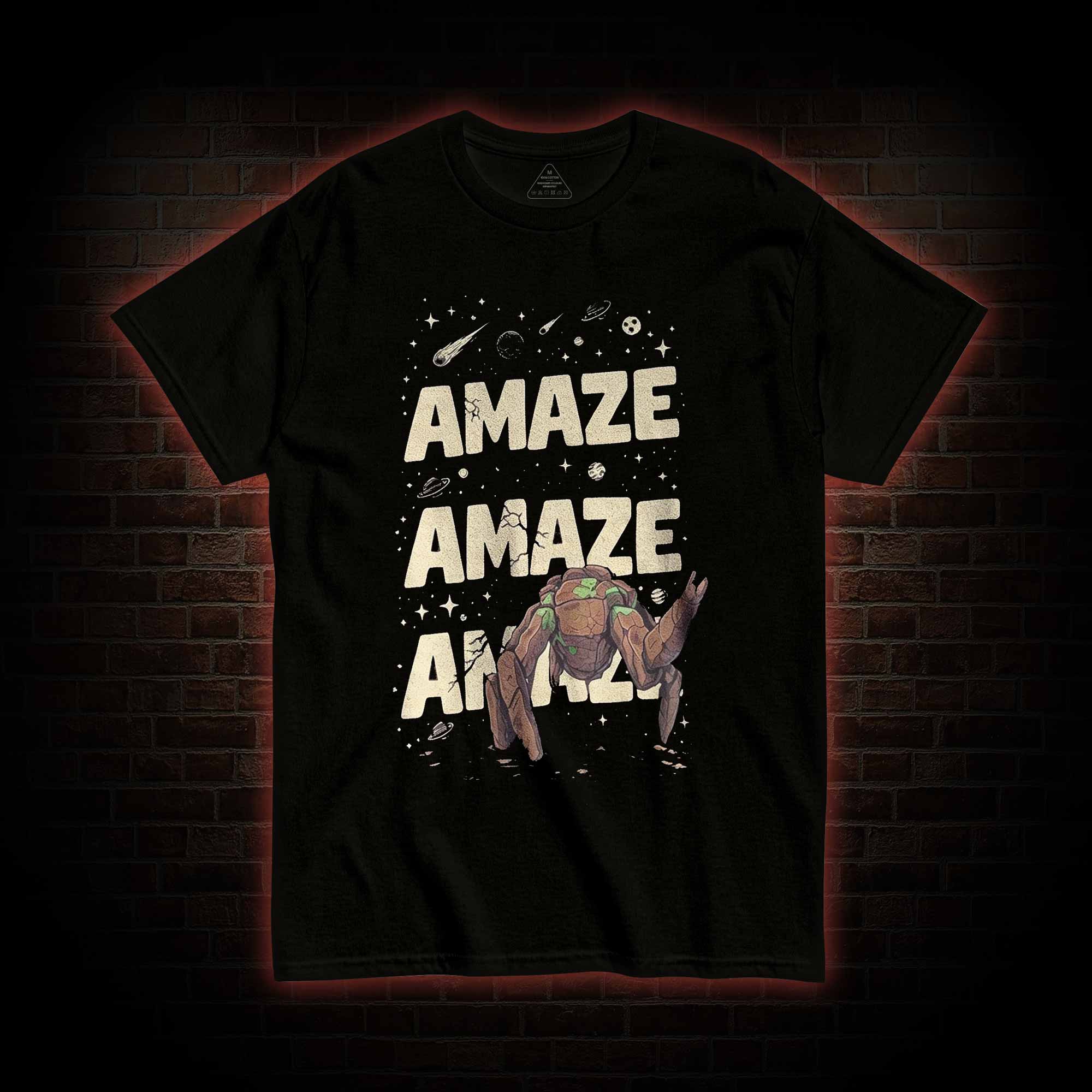 Amaze! Amaze! Amaze! T-shirt