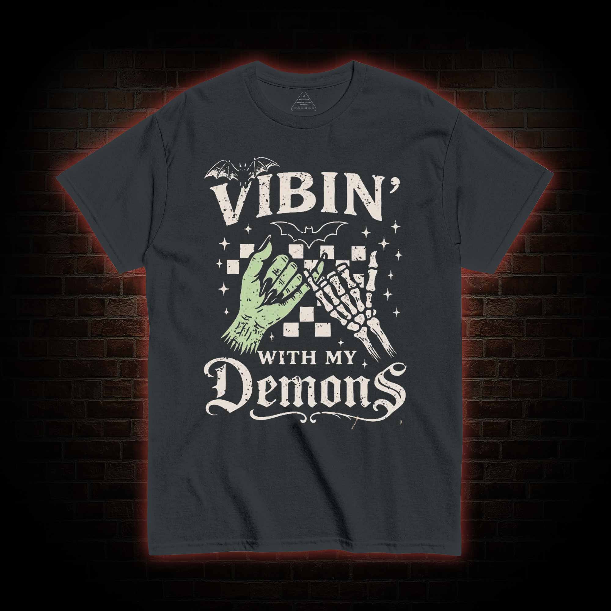 Vibing with My Demons T-shirt