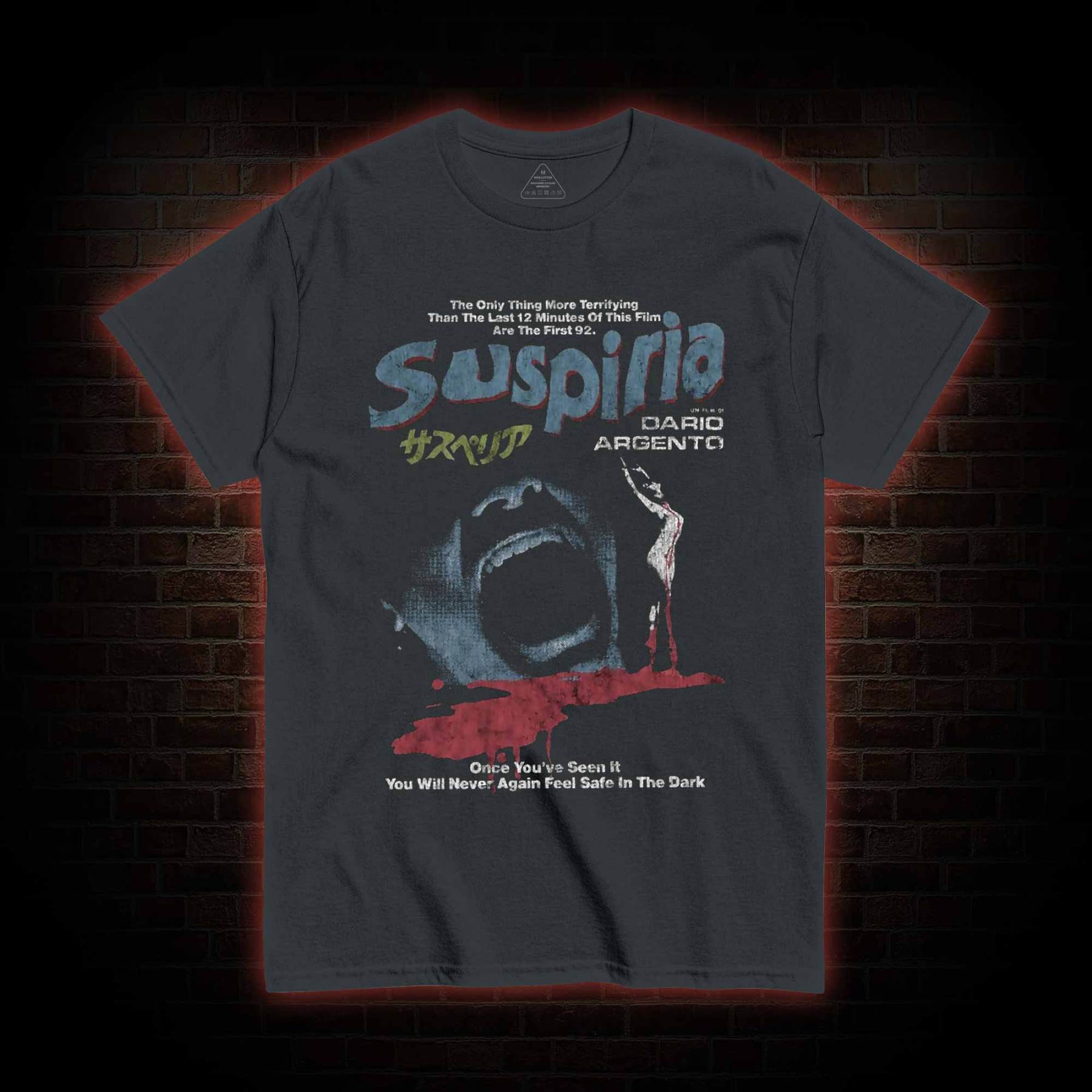 You will Never Again Feel Safe in the Dark T-shirt