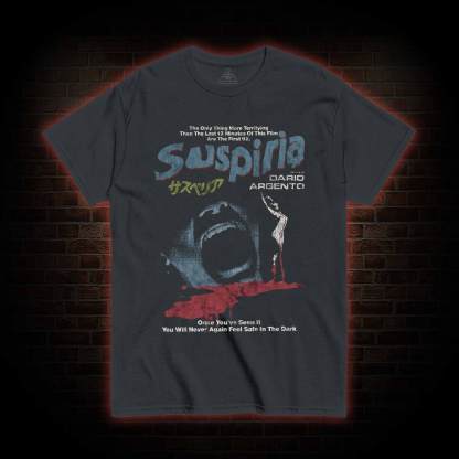 You will Never Again Feel Safe in the Dark T-shirt