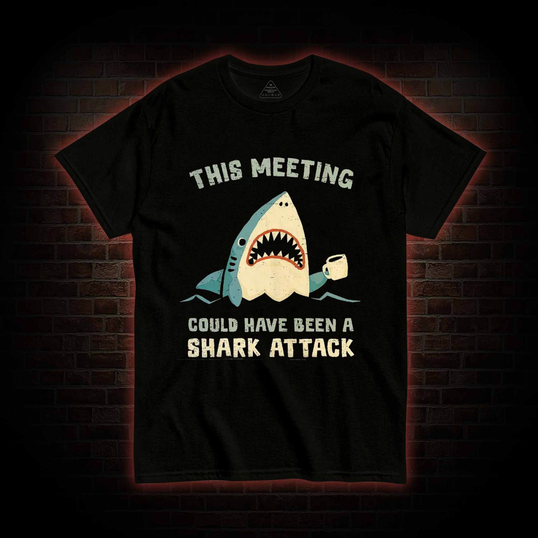 This Meeting could have been a T-shirt