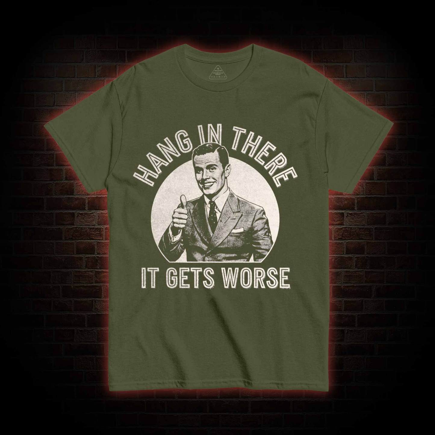 Hang in There T-shirt