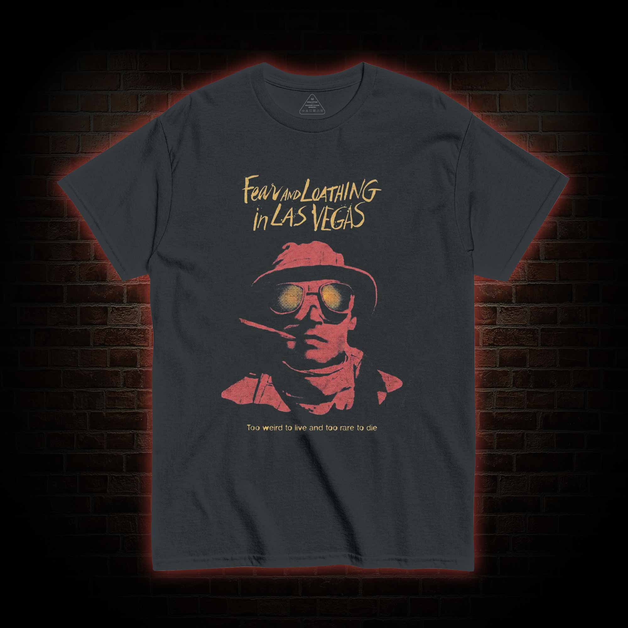 Too Weird to Live and too Rare to Die T-shirt