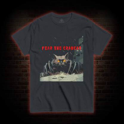 Fear the Crabcat T-shirt