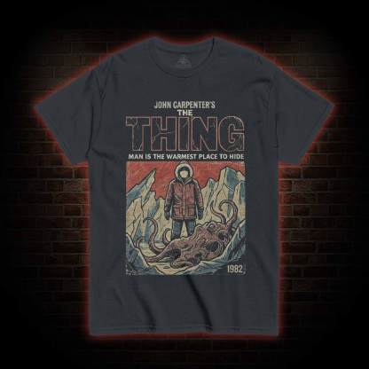 Man is the Warmest Place to Hide T-shirt