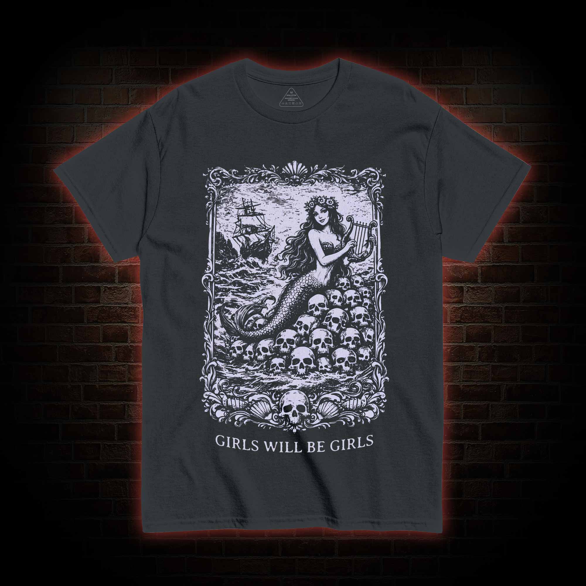Girls will be Girls T-shirt