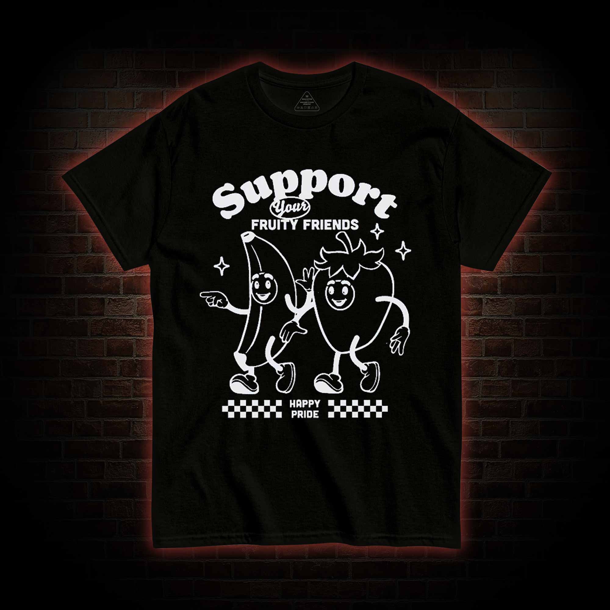 Support Your Fruity Friends T-shirt