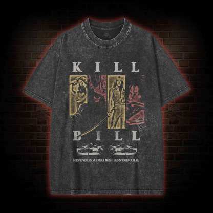 Revenge is a Dish Best Serverd Cold Washed T-shirt