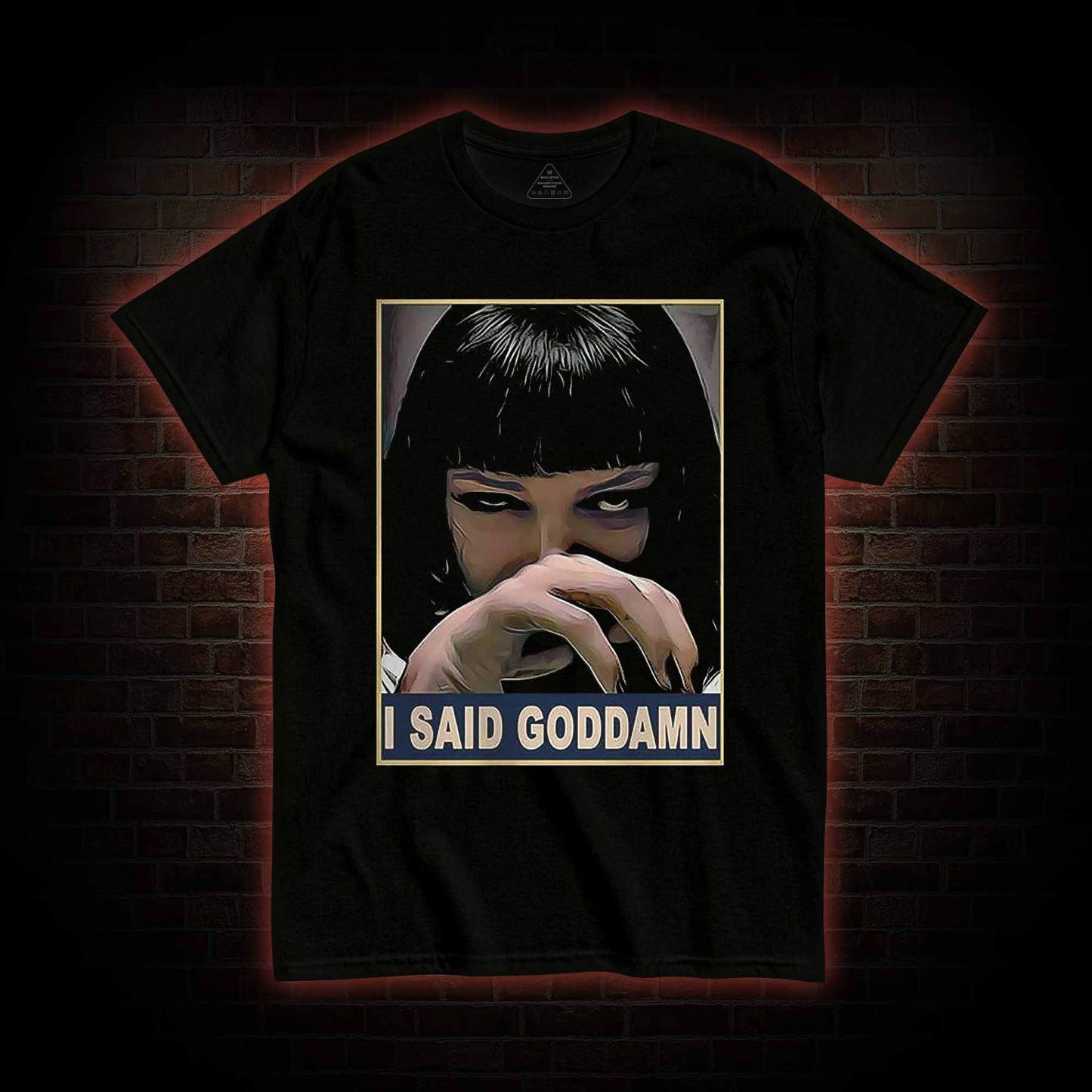 I Said Goddamn T-shirt