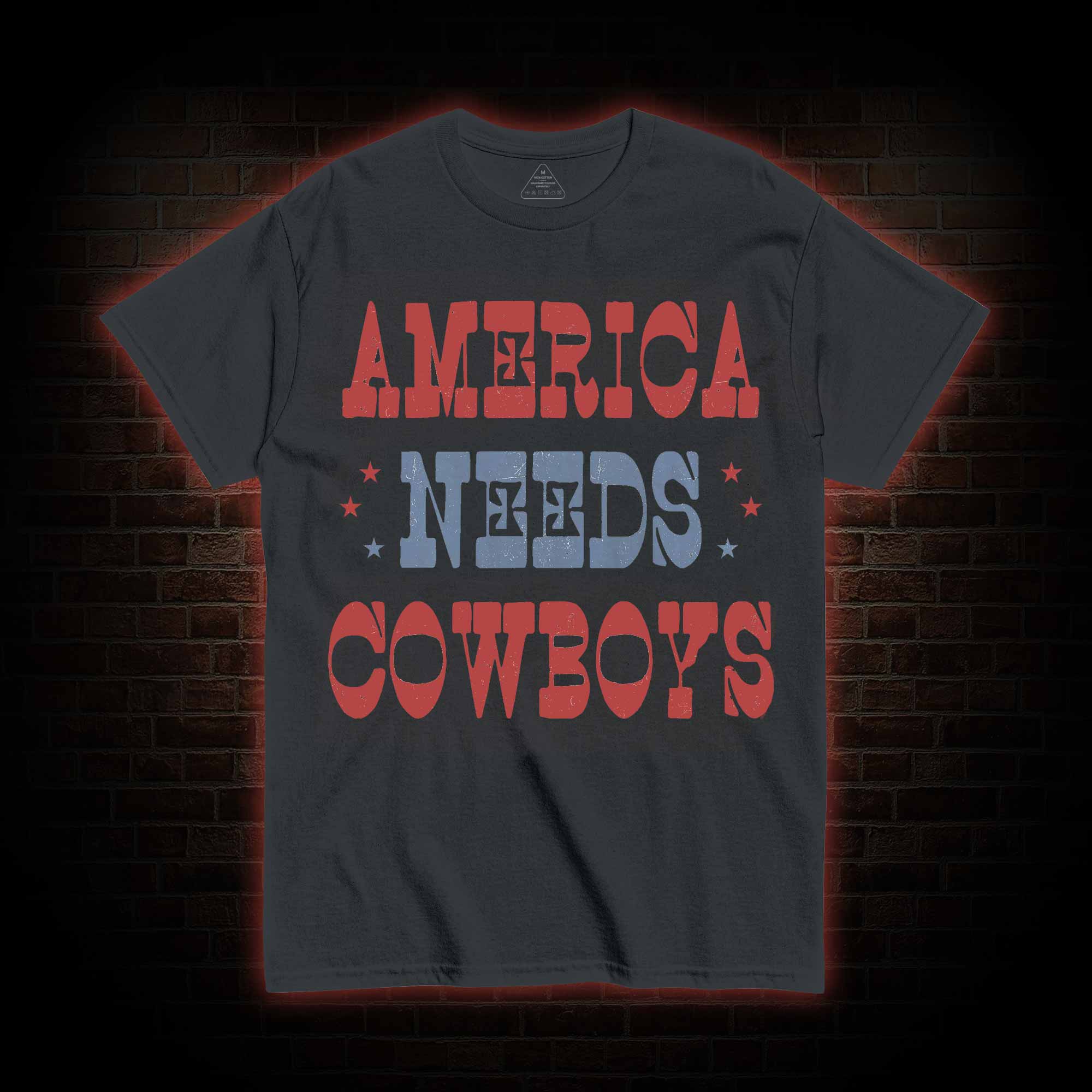 America Needs Cowboys T-shirt