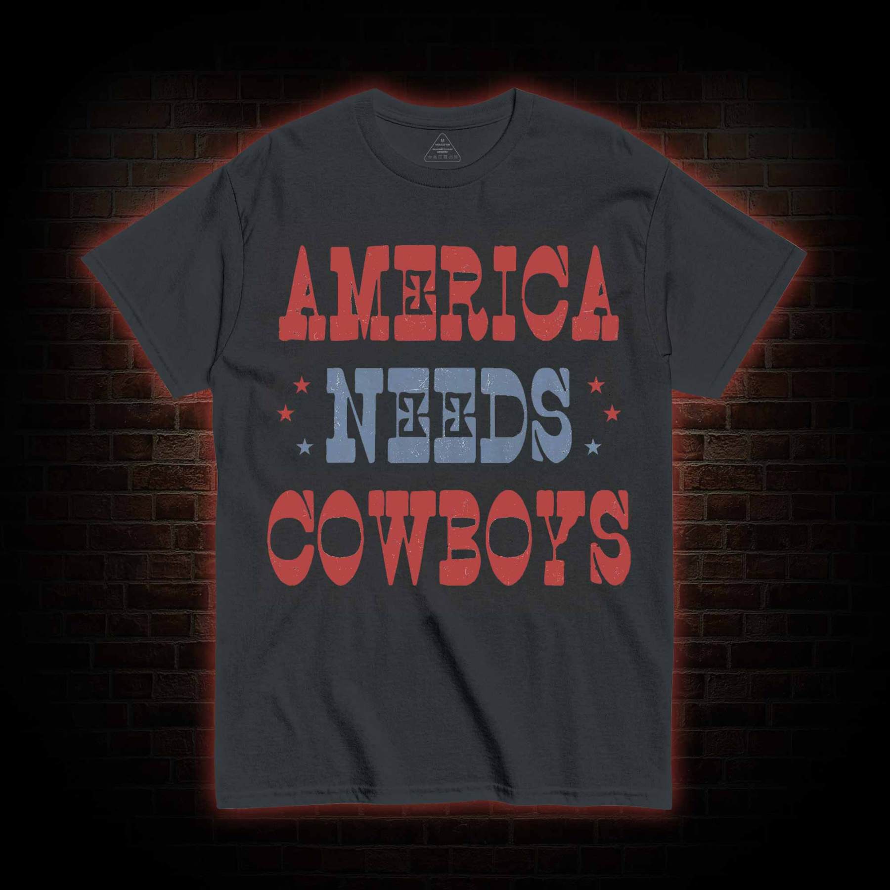 America Needs Cowboys T-shirt
