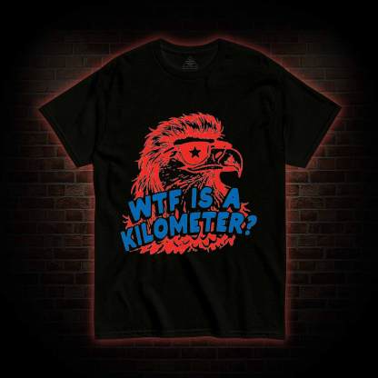 WTF is A Kilometer T-shirt