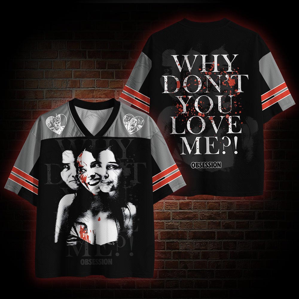 Why Don't You Love Me? Horror Mesh Jersey