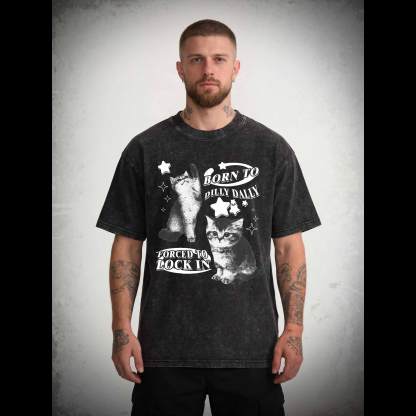 Born to Dilly Dally Forced to Lock on Washed T-shirt