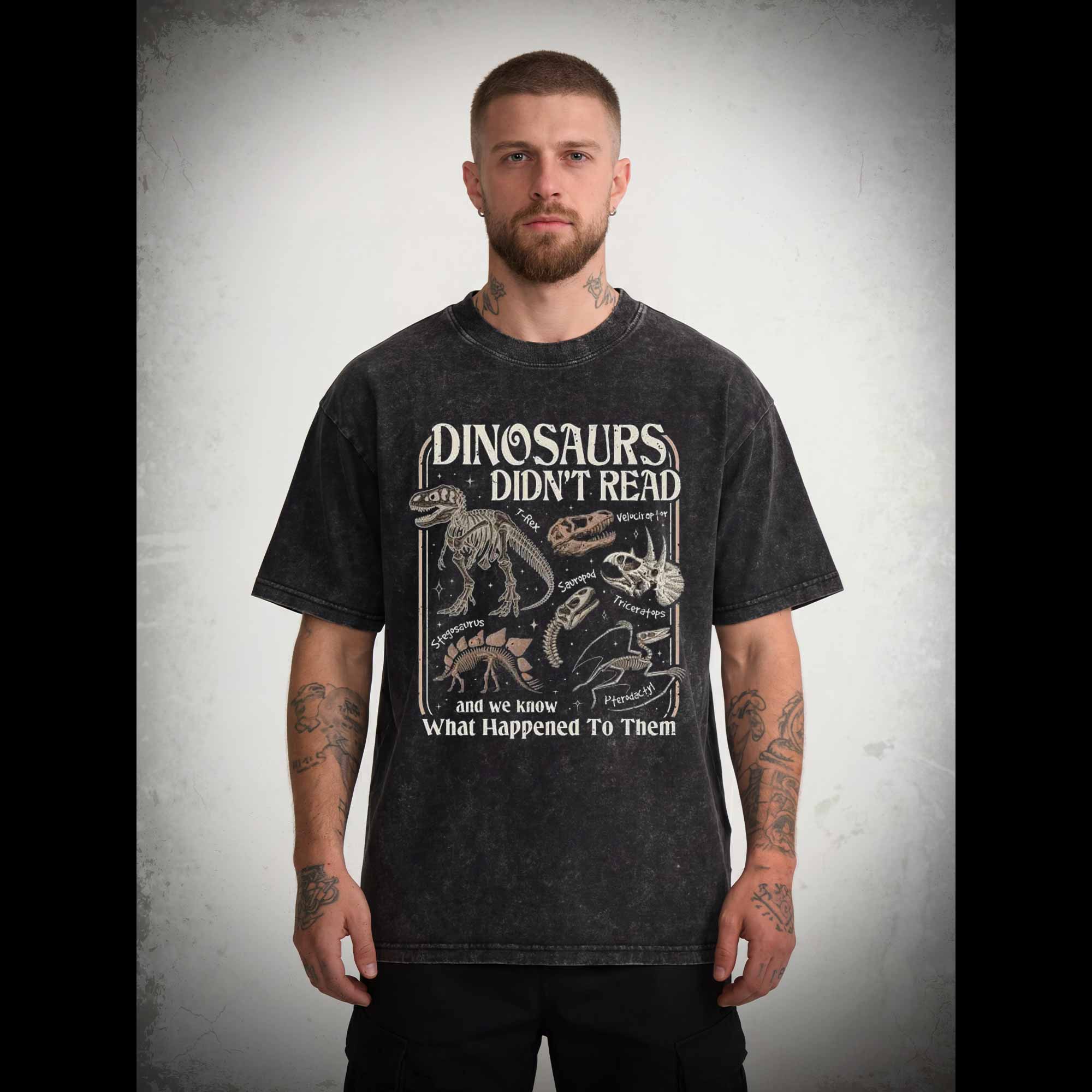 Dinosaurs Didn't Read Washed T-shirt