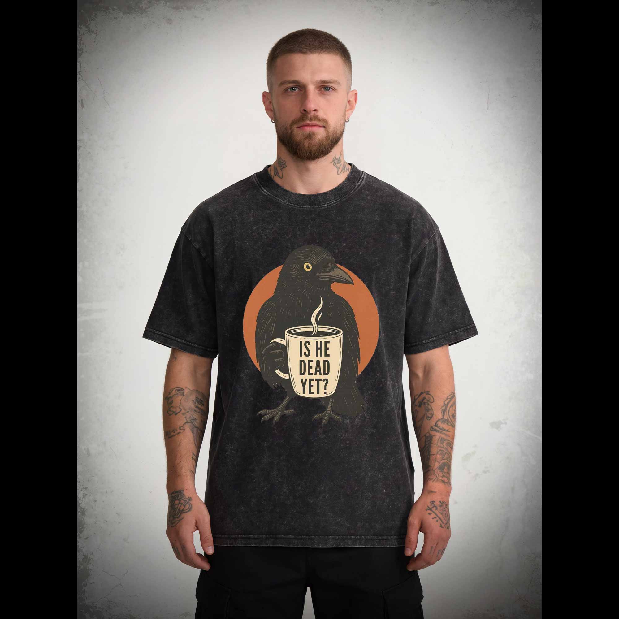 Is He Dead Yet Washed T-shirt
