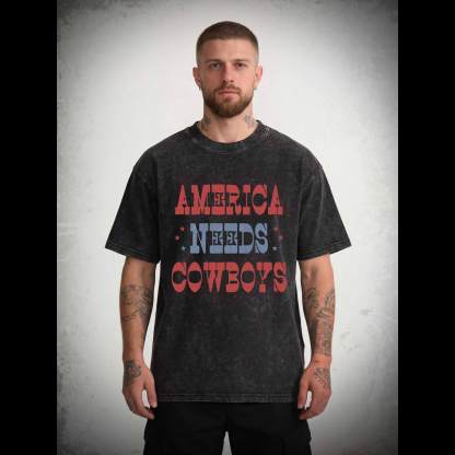 America Needs Cowboys Washed T-shirt