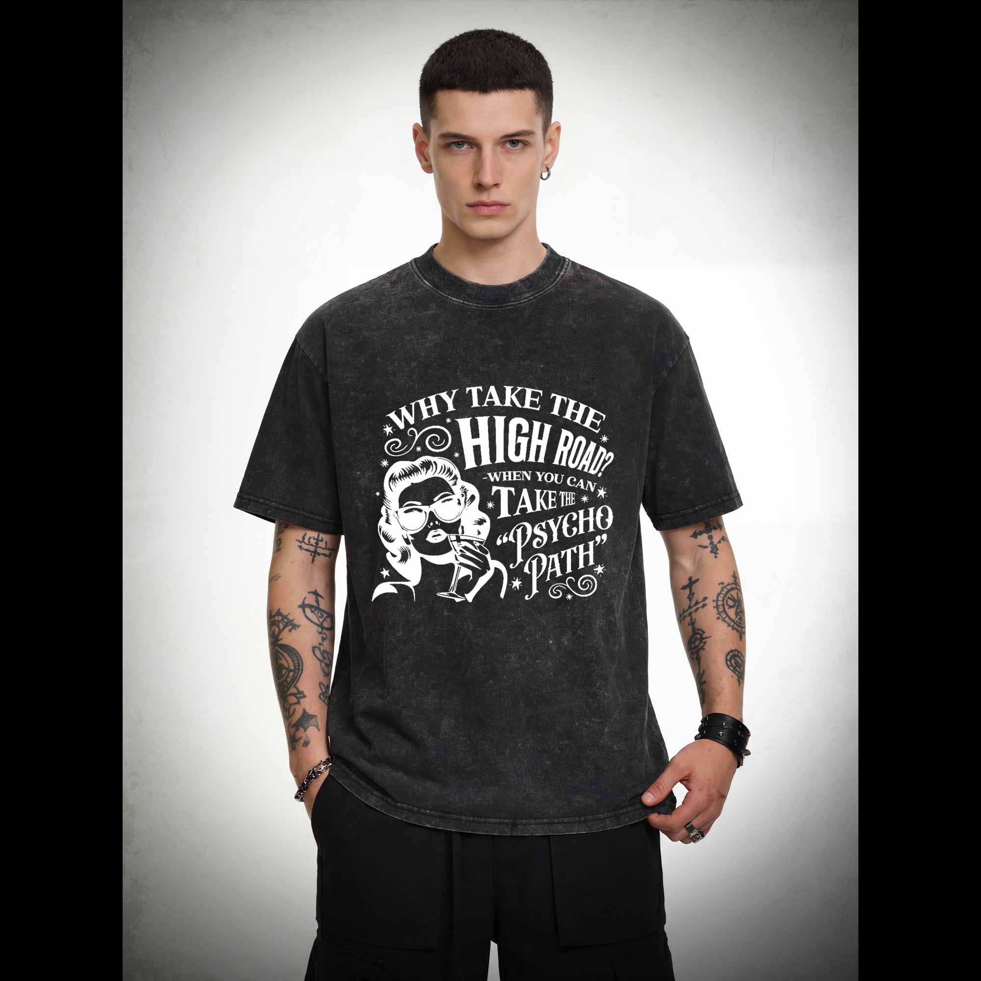 Why Take the High Road Washed T-shirt