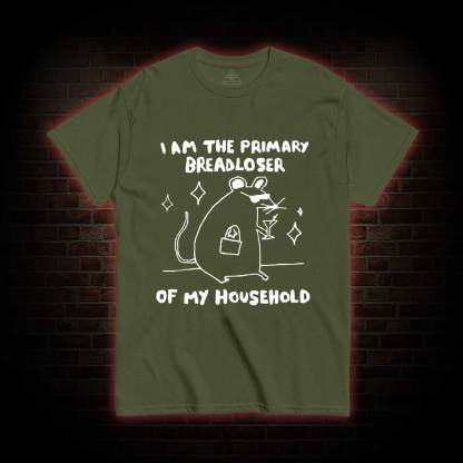 I am the Primary Beradloser T-shirt
