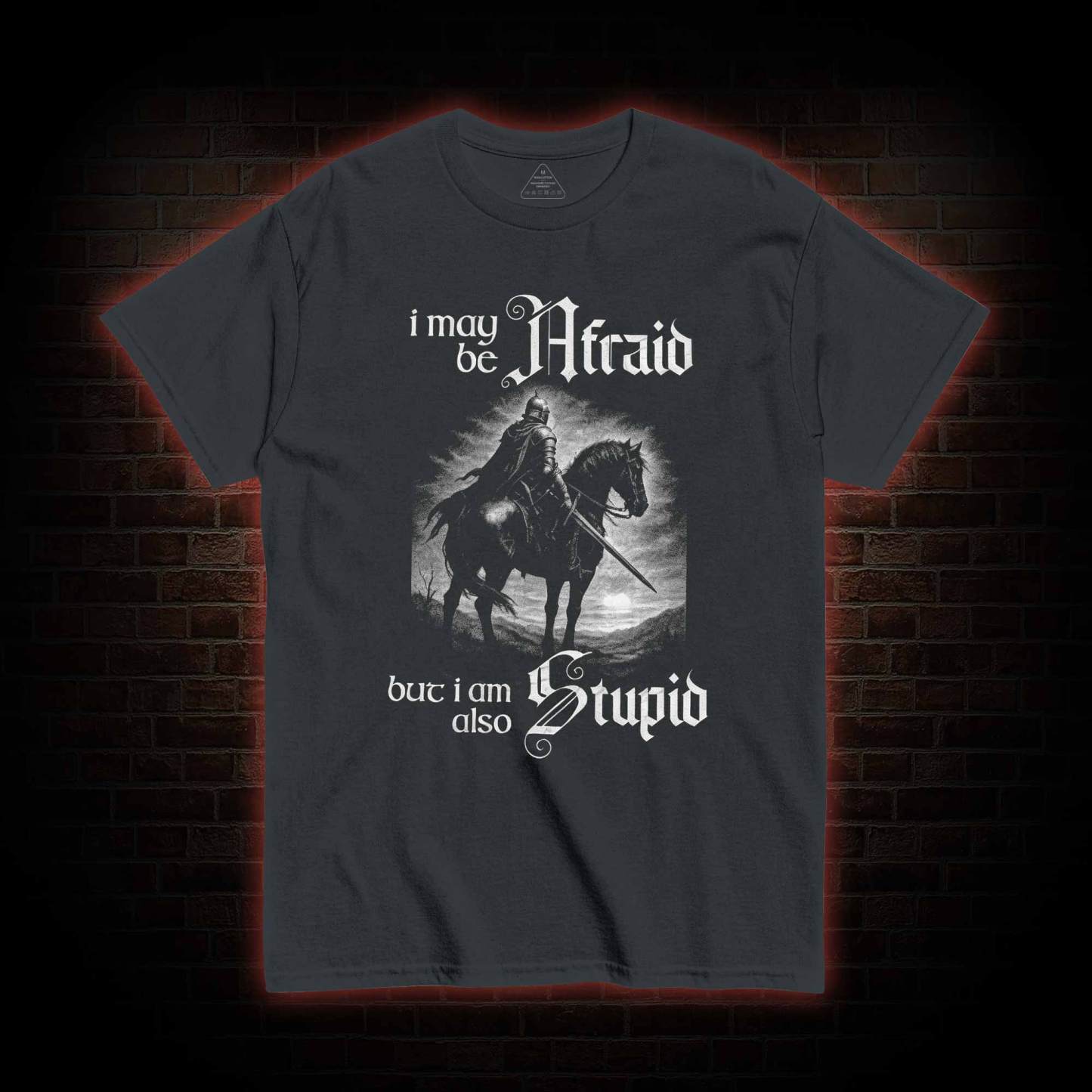 I May be Afraid T-shirt