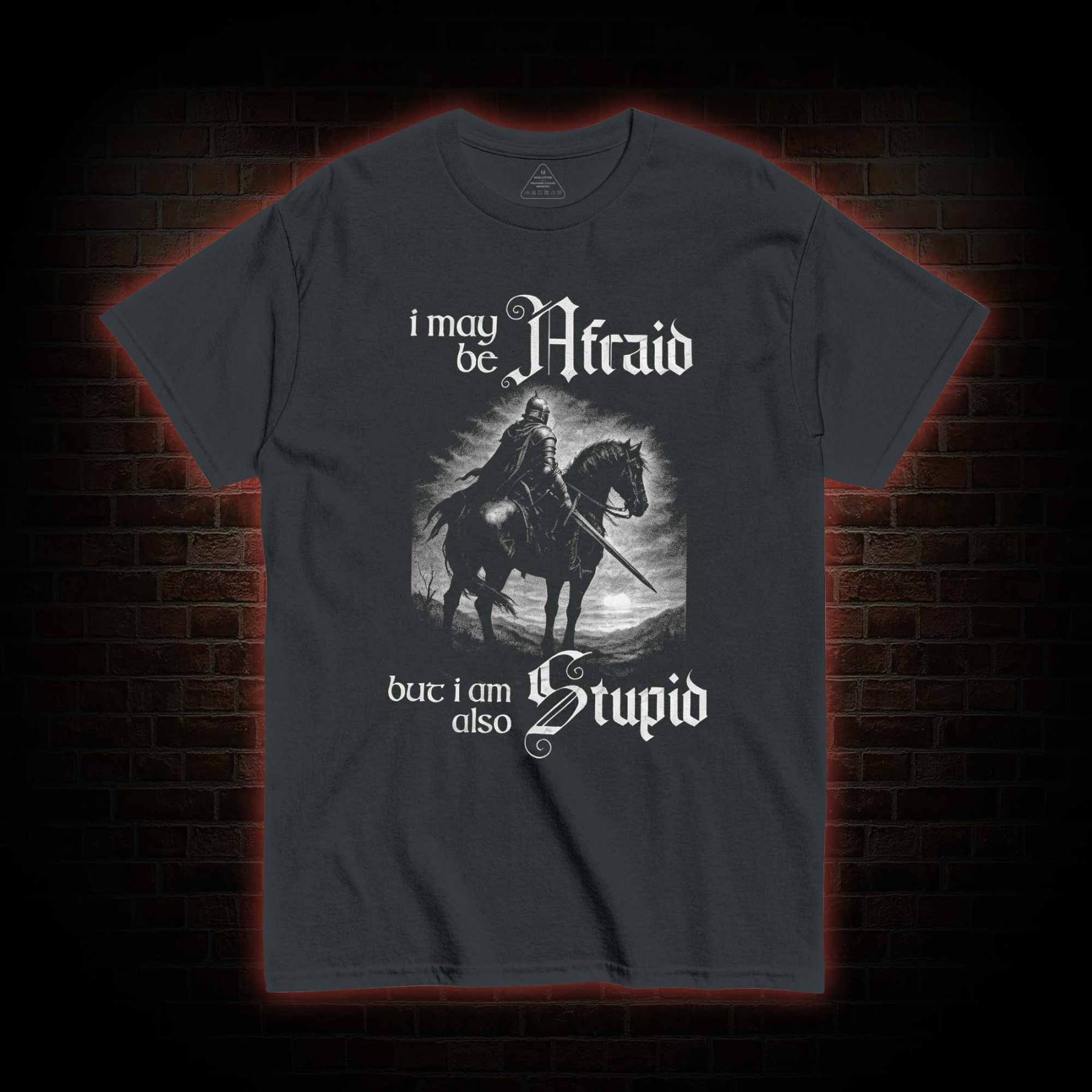 I May be Afraid T-shirt