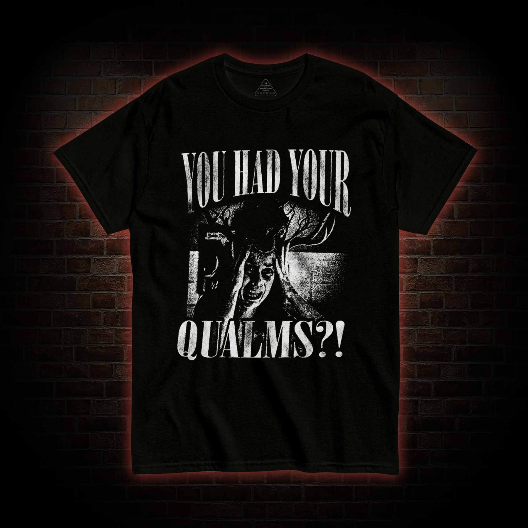 You had Your Qualms T-shirt