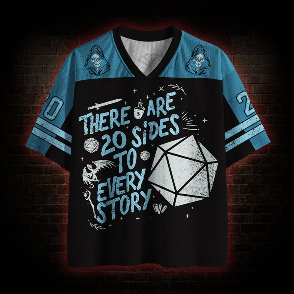 There are 20 Sides to Every Story Mesh Jersey