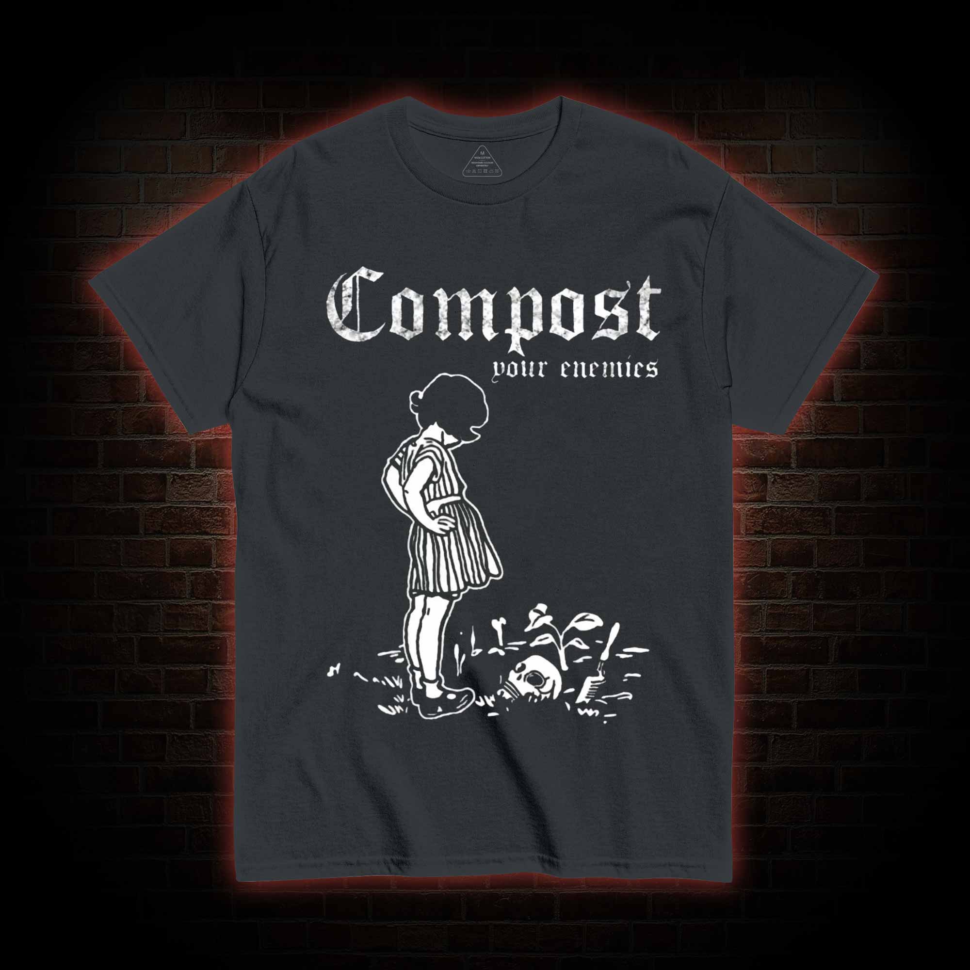 Compost Your Enemies T-shirt