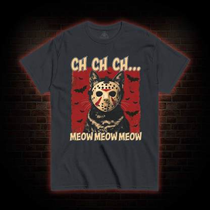 Ch Ch Ch T-shirt