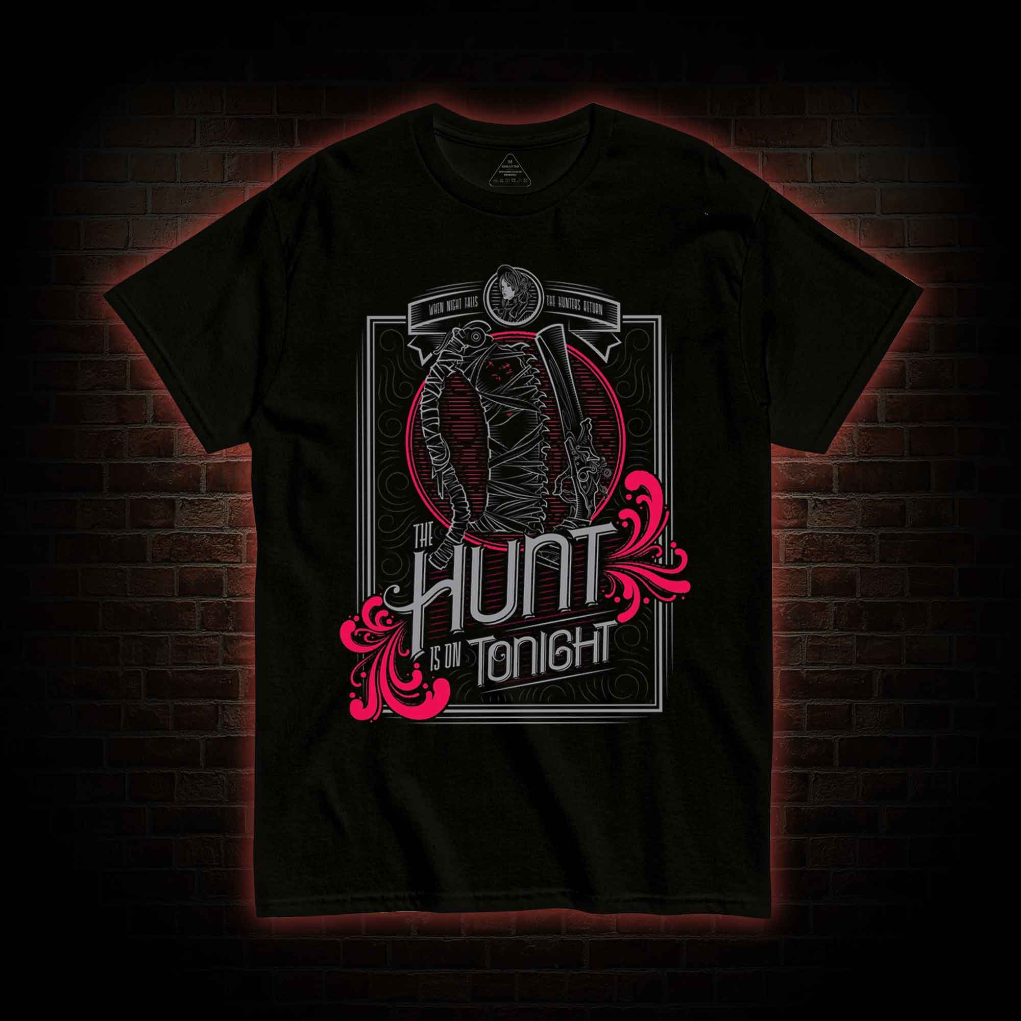 The Hunt Is On Tonight T-Shirt