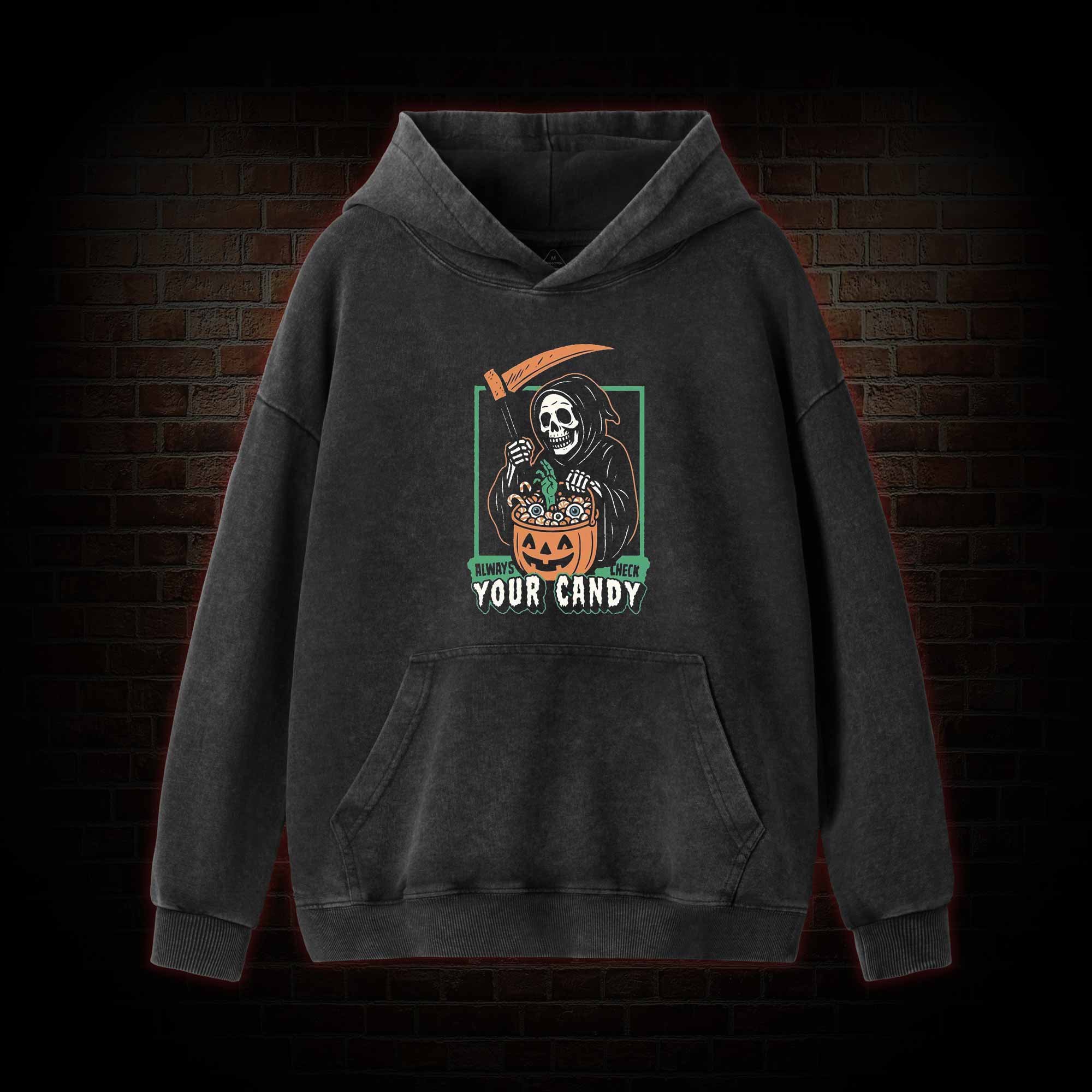 Always Check Your Candy Washed Hoodie