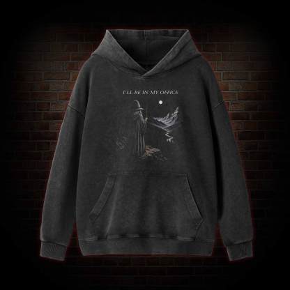 I'll Be in My Office Washed Hoodie