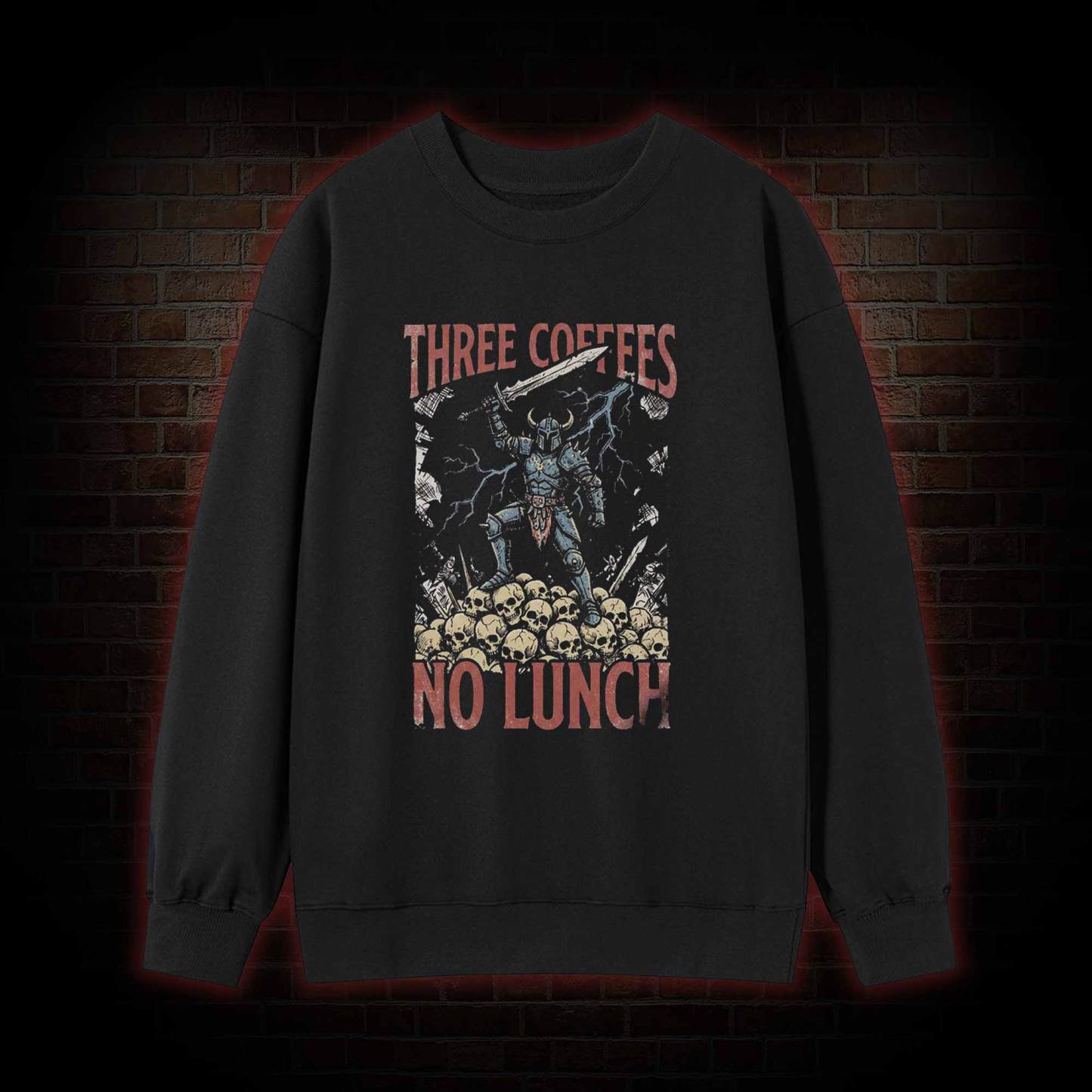 Three Coffees No Lunch Sweatshirt