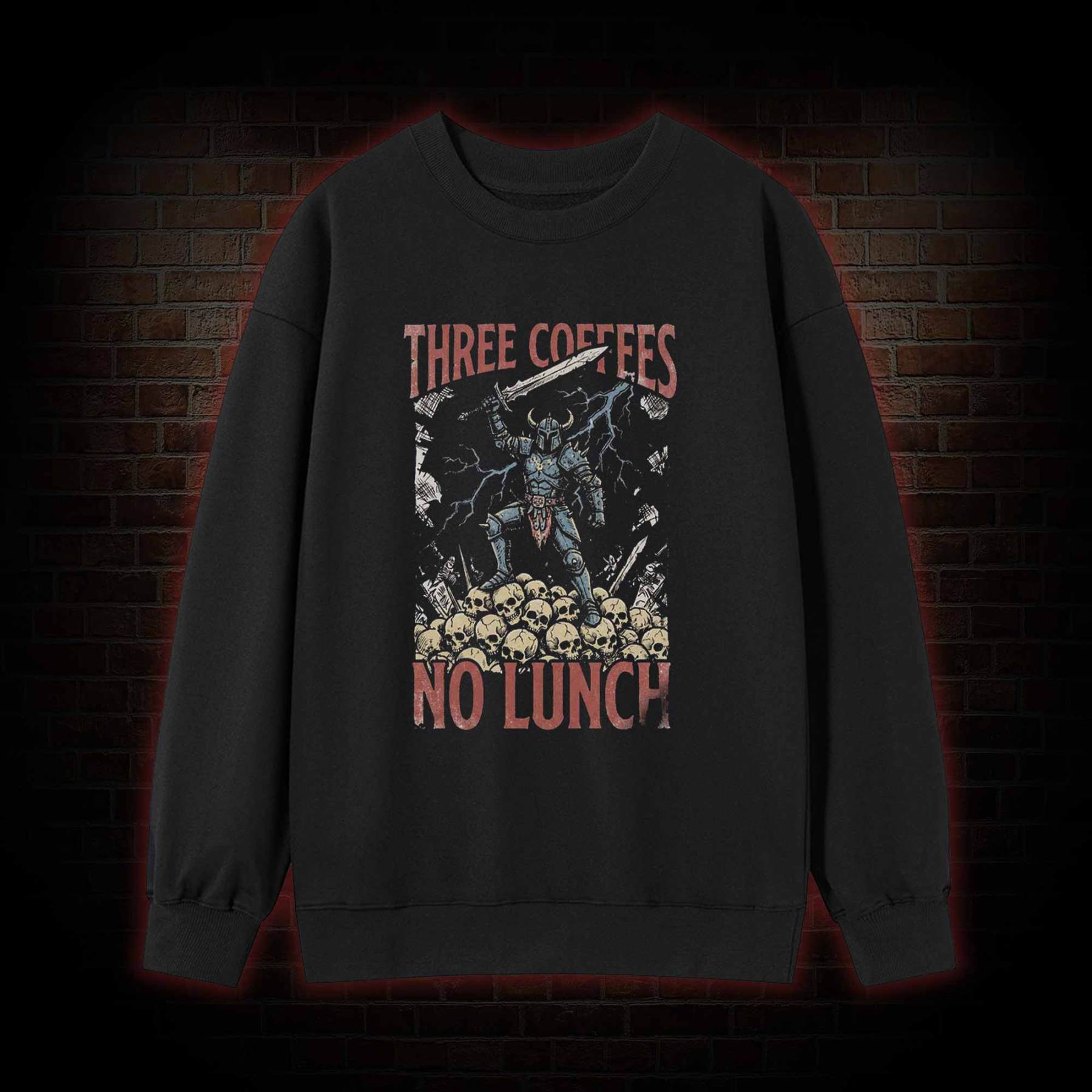 Three Coffees No Lunch Sweatshirt