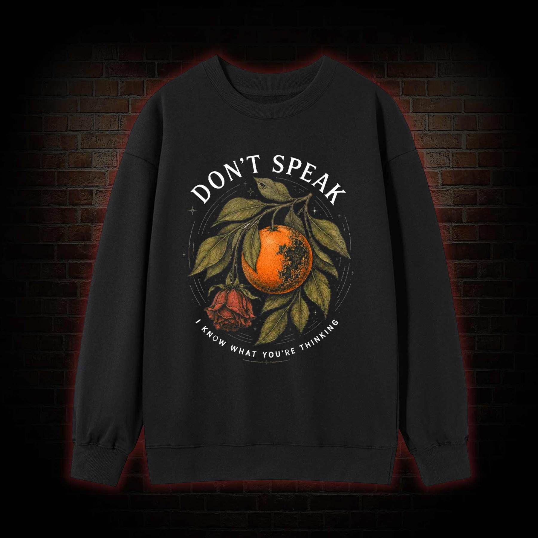 Don’t Speak Orange Sweatshirt