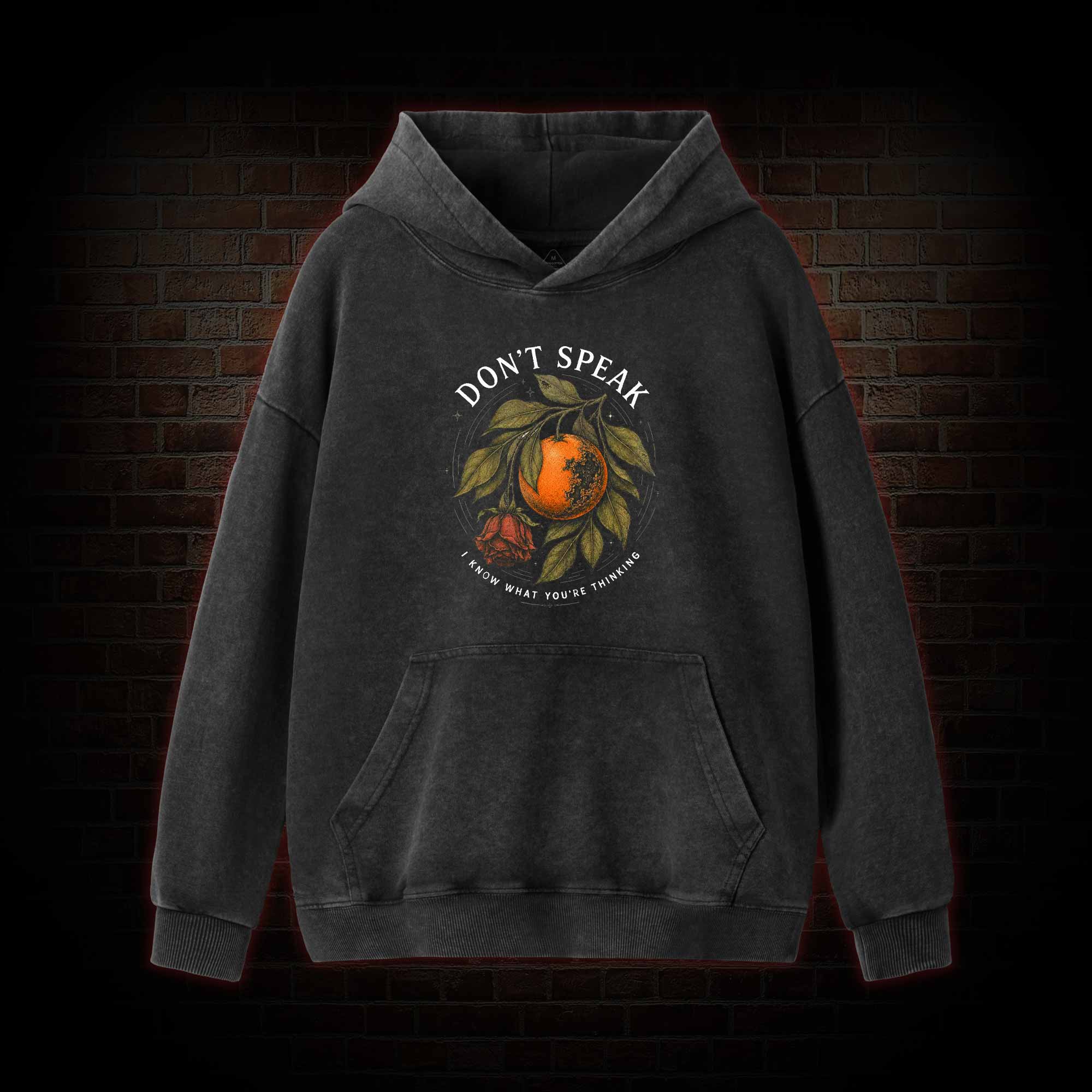 Don’t Speak Orange Washed Hoodie