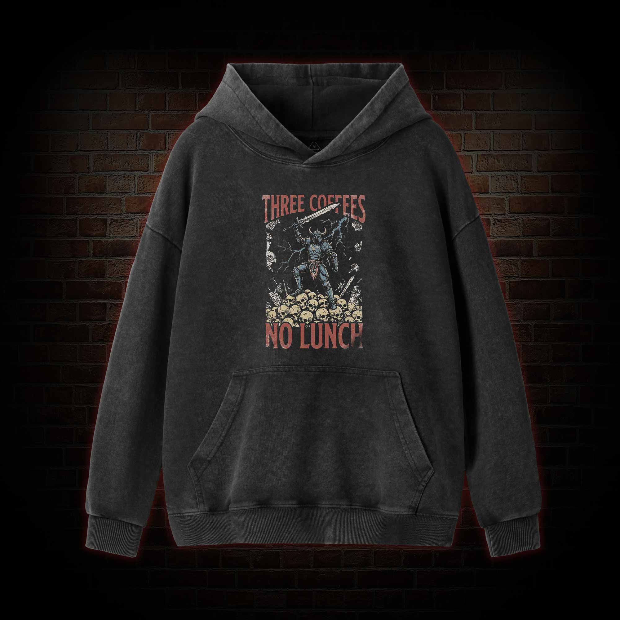 Three Coffees No Lunch Washed Hoodie
