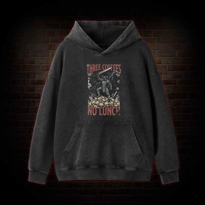 Three Coffees No Lunch Washed Hoodie