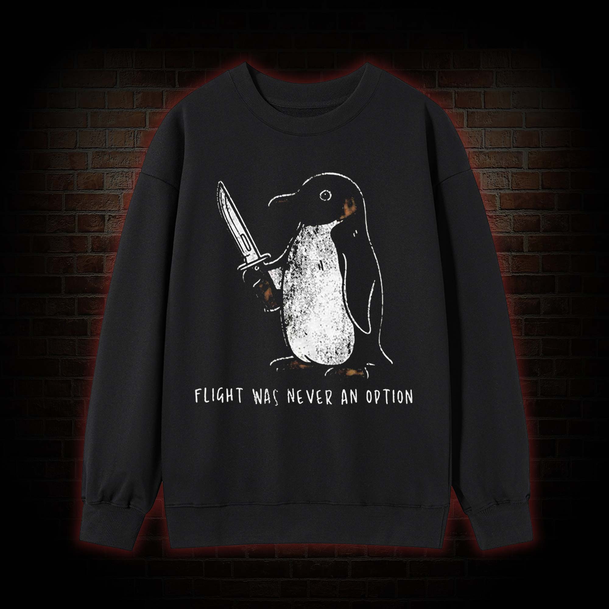 Flight was Never an Option Sweatshirt