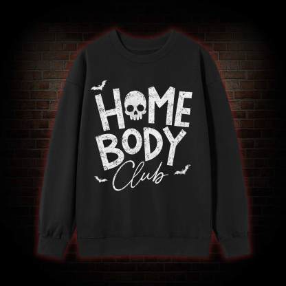 Goth Home Body Club Sweatshirt