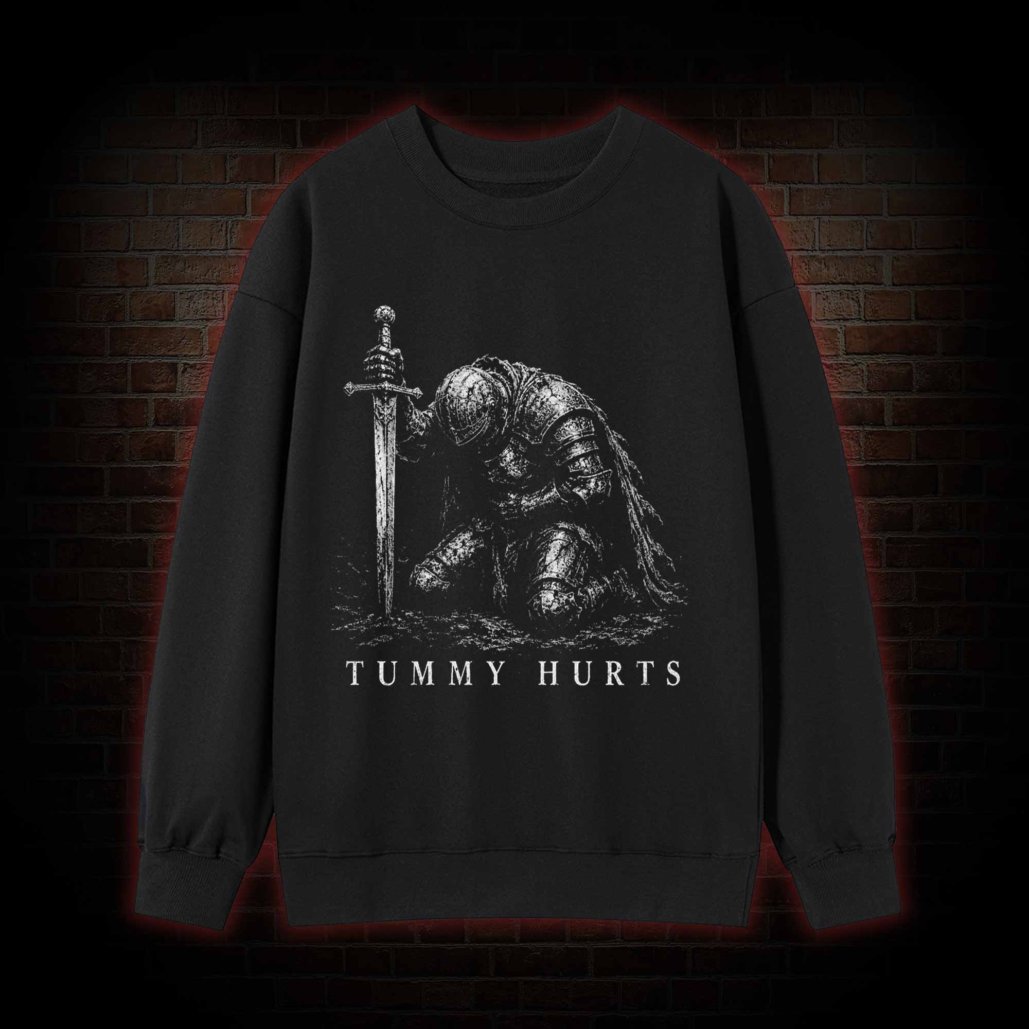 Tummy Hurts Knight Sweatshirt
